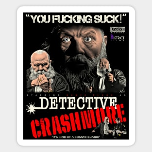 DETECTIVE CRASHMORE Magnet